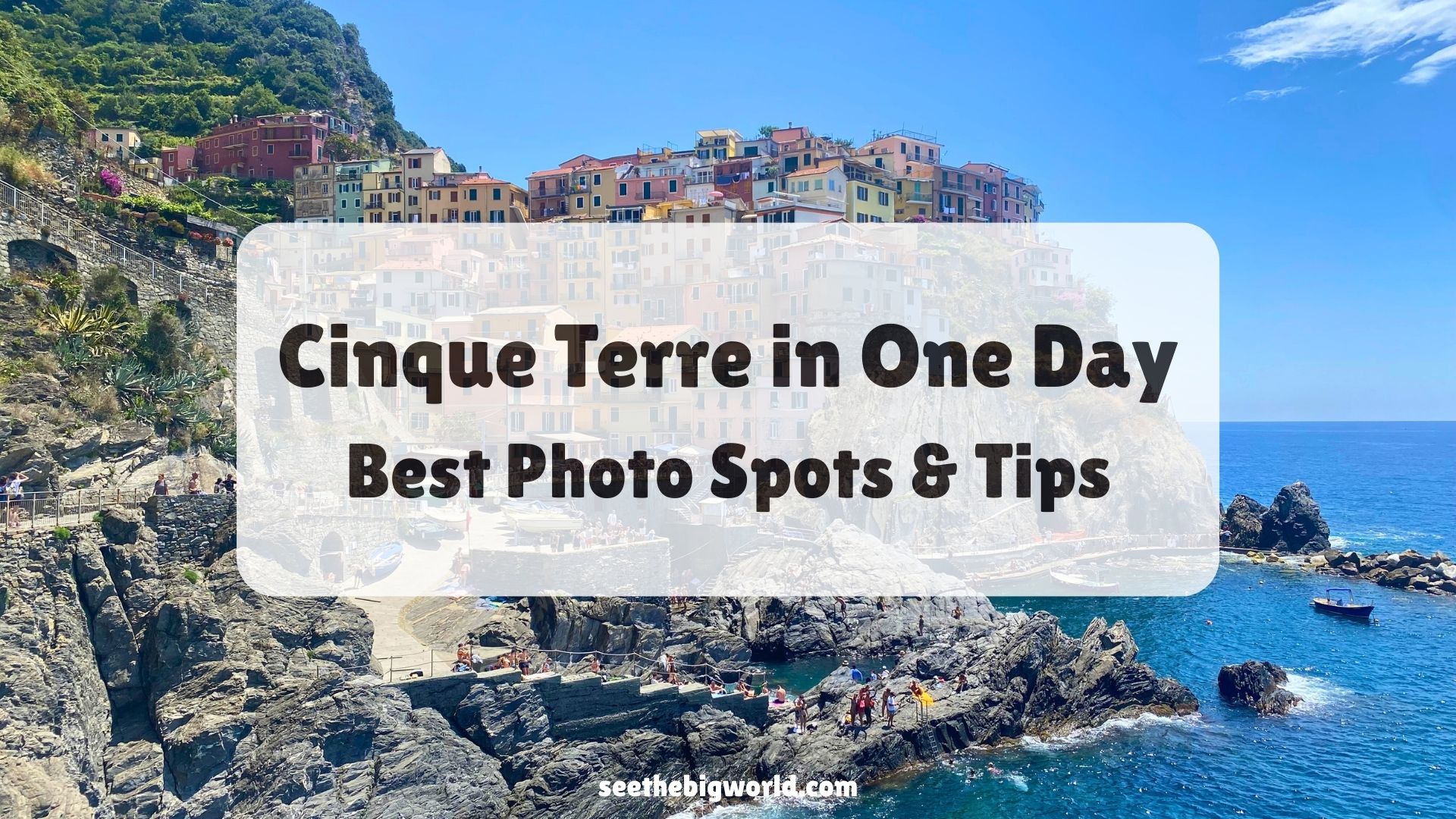 Cinque Terre in One Day